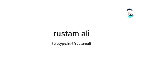 rustam ali — Teletype