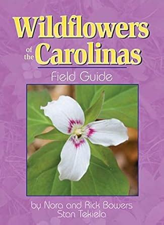 Buy Wildflowers of the Carolinas Field Guide (Wildflower Identification ...