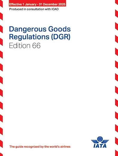 2025 IATA Dangerous Goods Regulations (DGR) 66th Edition 2025 [9065-66 ...