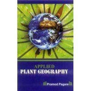 Applied Plant Geography: Buy Applied Plant Geography by Pagare Pramod ...