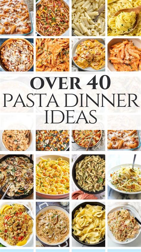Over 40 easy pasta dinner ideas and recipes that are perfect for busy ...