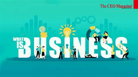 What is Business: Definition, Purpose, Dynamics, Types and More