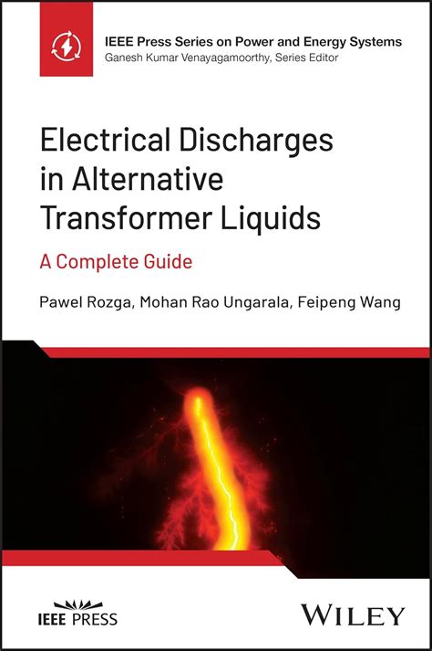 Electrical Discharges in Alternative Transformer Liquids: A Complete ...