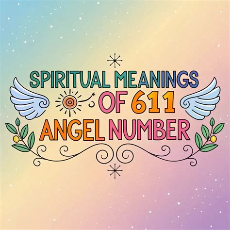 Spiritual Significance Of Angel Number 611: Divine Guidance