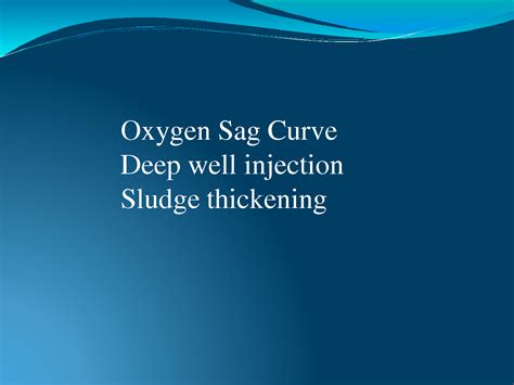 SOLUTION: Oxygen sag curve deep well injection sludge thickening ...