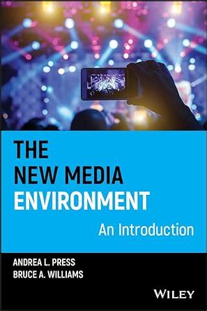 Buy The New Media Environment: An Introduction (Blackwell Studies in ...