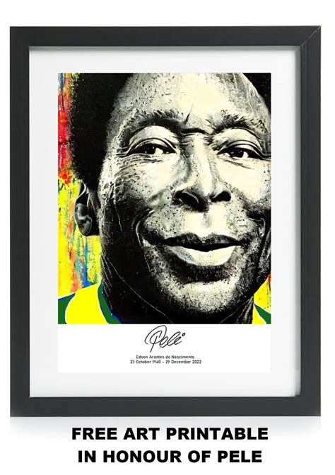 FREE PELE ART PRINT – Home Life Weekly