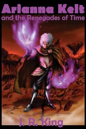 Arianna Kelt and the Renegades of Time. Wizards of Skyhall #2 eBook ...