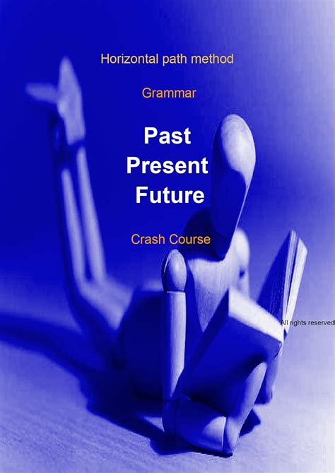 Master English Grammar Tenses with the Revolutionary Horizontal Path ...