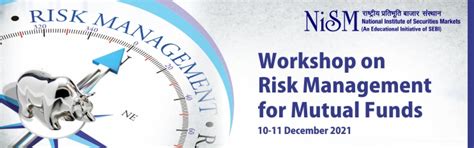Workshop on Risk Management for Mutual Funds |December 10-11, 2021 ...
