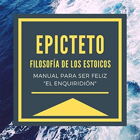 Epicteto - Filosofia de los Estoicos. [Epictetus - Philosophy of the ...