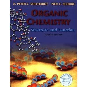 Organic Chemistry, Fourth Edition: Structure and Function by K. Peter C ...