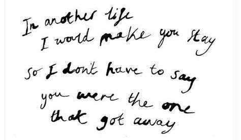 The One That Got Away - Katy Perry | Katy perry quotes, The one that ...