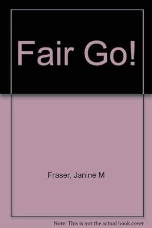 Fair Go : Fraser, Janine M., Nardo, Fabio: Amazon.in: Books