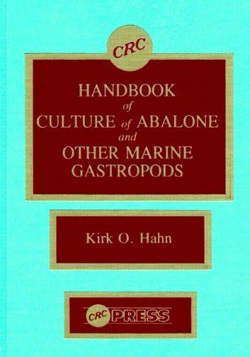 Buy CRC Handbook of Culture of Abalone and Other Marine Gastropods Book ...