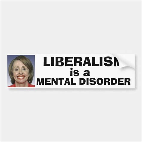 liberalism is a mental disorder quotes