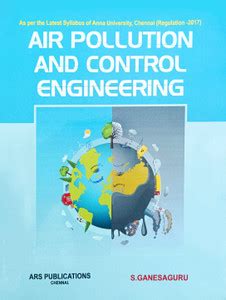 AIR POLLUTION AND CONTROL ENGINEERING - S.GANESAGURU - AIR POLLUTION ...