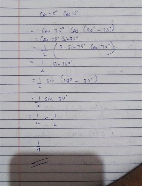 The value of cos 75° cos 15° is equal to: ? - Brainly.in