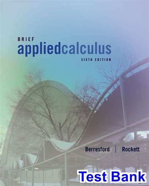 Applied Calculus Brief 6th Edition Berresford Test Bank – TestBankDeal