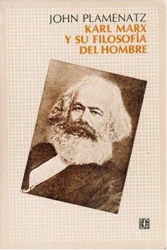 Buy Karl Marx y Su Filosofia del Hombre Book Online at Low Prices in ...