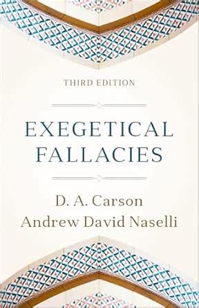 Exegetical Fallacies eBook : Carson, D. A., Naselli, Andrew David ...