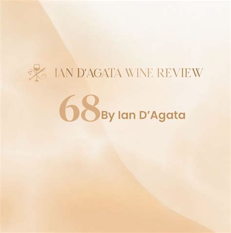 DICEMBER 2024- IAN D’AGATA REVIEW – BEST TOP 100 WINES OF THE YEAR – 68 ...