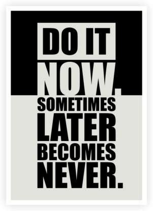 Athah Do It Now Inspirational Gym Motivational Quotes Poster Paper ...