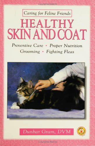Buy Healthy Skin and Coat (Caring for Feline Friends S.) Book Online at ...