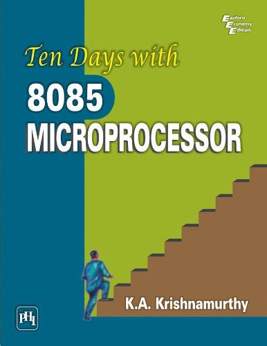 Ten Days with 8085 Microprocessor eBook : Krishnamurthy, K.A.: Amazon ...