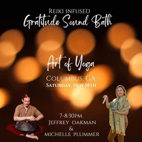 Reiki Infused Gratitude Sound Bath, Art of Yoga Columbus GA, 18 ...