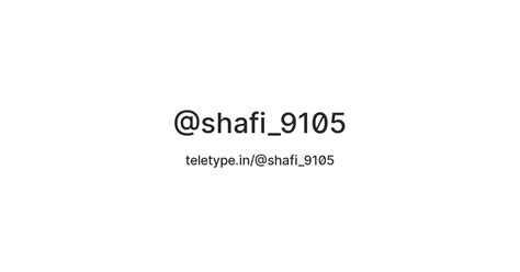 @shafi_9105 — Teletype