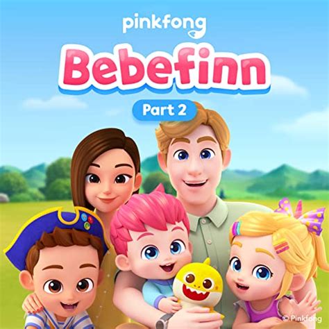 Pinkfong Bebefinn (Pt. 2) by Bebefinn on Prime Music