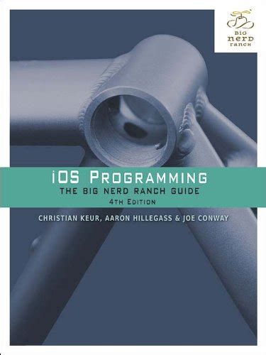iOS Programming: The Big Nerd Ranch Guide (Big Nerd Ranch Guides) eBook ...