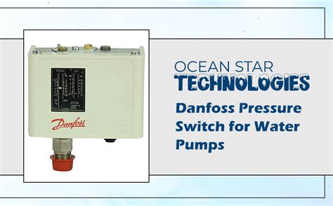 OCEAN STAR TECHNOLOGIES Danfoss Pressure Switch For Water Pumps (Kp 36 ...