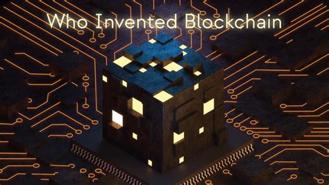 Blockchain Technology Invented By 的图像结果