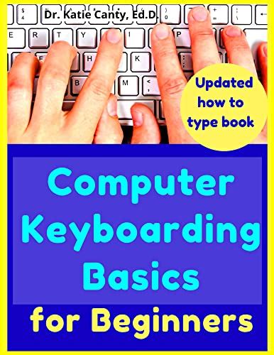 Computer Keyboarding Basics for Beginners Updated Book (Typing Digital ...