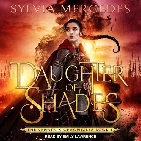 Daughter of Shades: 1 (The Venatrix Chronicles) : Mercedes, Sylvia ...