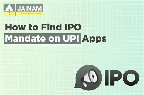 How to Find IPO Mandate on UPI Apps - Jainam Broking