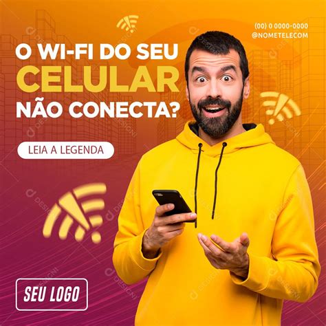 Social Media O Wi-fi Do Seu Celular Não Conecta Provedor De Internet ...