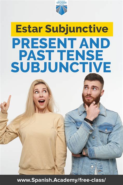 Estar Subjunctive: Present and Past Tense Subjunctive | Free spanish ...