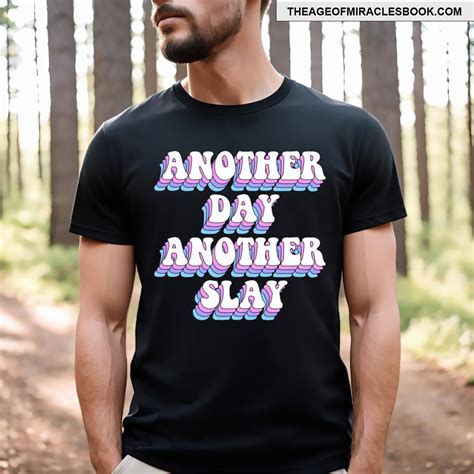 Another Day Another Slay T-shirt
