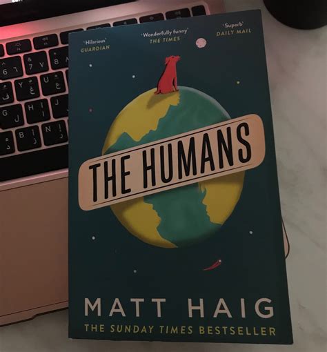 Book Review of the humans by Matt Haig - The Plot and Themes of “The ...
