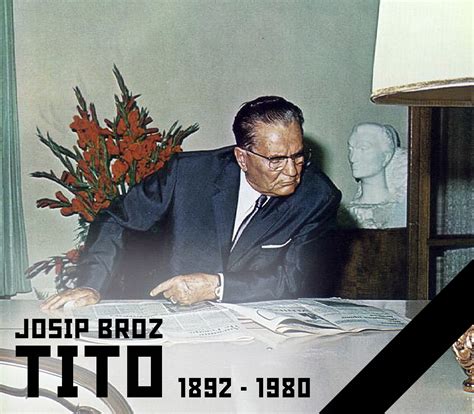 On this day, 40 years ago, Josip Broz Tito died. He was the president of Yugoslavia and the ...