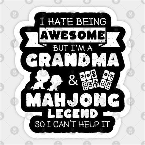 Awesome grandma mahjong legend | Funny mahjong - Mahjong - Sticker ...