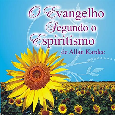 O Evangelho Segundo o Espiritismo (Audio Download): Allan Kardec, Di ...