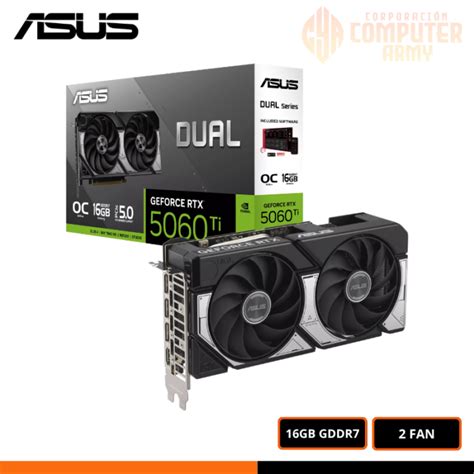 TARJETA DE VIDEO ASUS DUAL RTX 5060TI 16GB OC 128BIT GDDR7 – COMPUTER ARMY