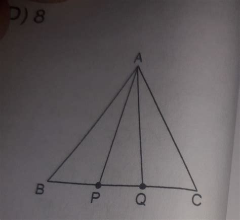 the given figure P and Q trisect the line segment bc of triangle ABC ...
