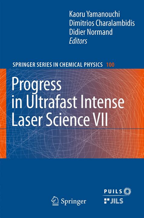 Progress in Ultrafast Intense Laser Science VII (Springer Series in ...