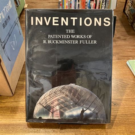 INVENTIONS: The Patented Works of R. Buckminster Fuller | 百年