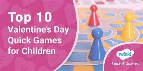Top 10 Valentine’s Day Quick Games for Children Printable